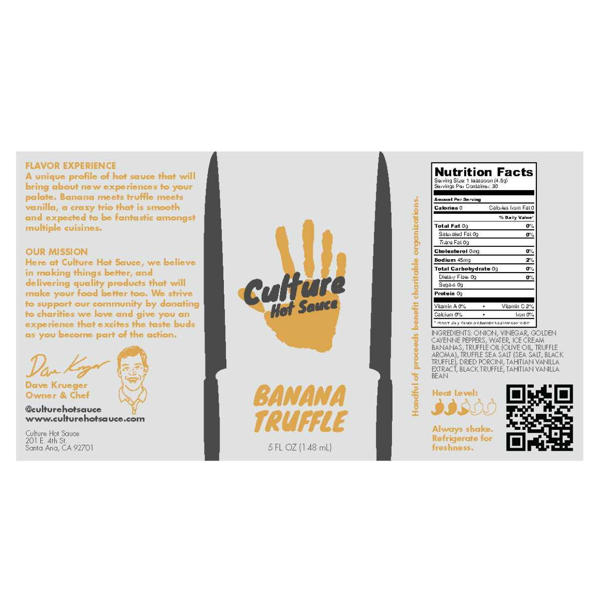 A one-of-a-kind hot sauce blending ice cream bananas, black truffle, and Tahitian vanilla for a smooth, unexpected flavor experience. This unique trio creates a rich, savory-sweet profile that complements a variety of cuisines. Bold, aromatic, and truly unforgettable. Culture hot sauce banana truffle full label