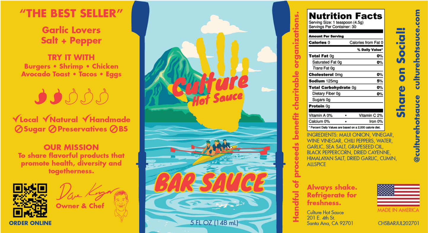 Bar sauce label, best seller, garlic salt and pepper, good on everything, most flavorful, culture hot sauce bottle, front image rowing in Hawaii, no sugar made in America, no preservatives, local, handmade