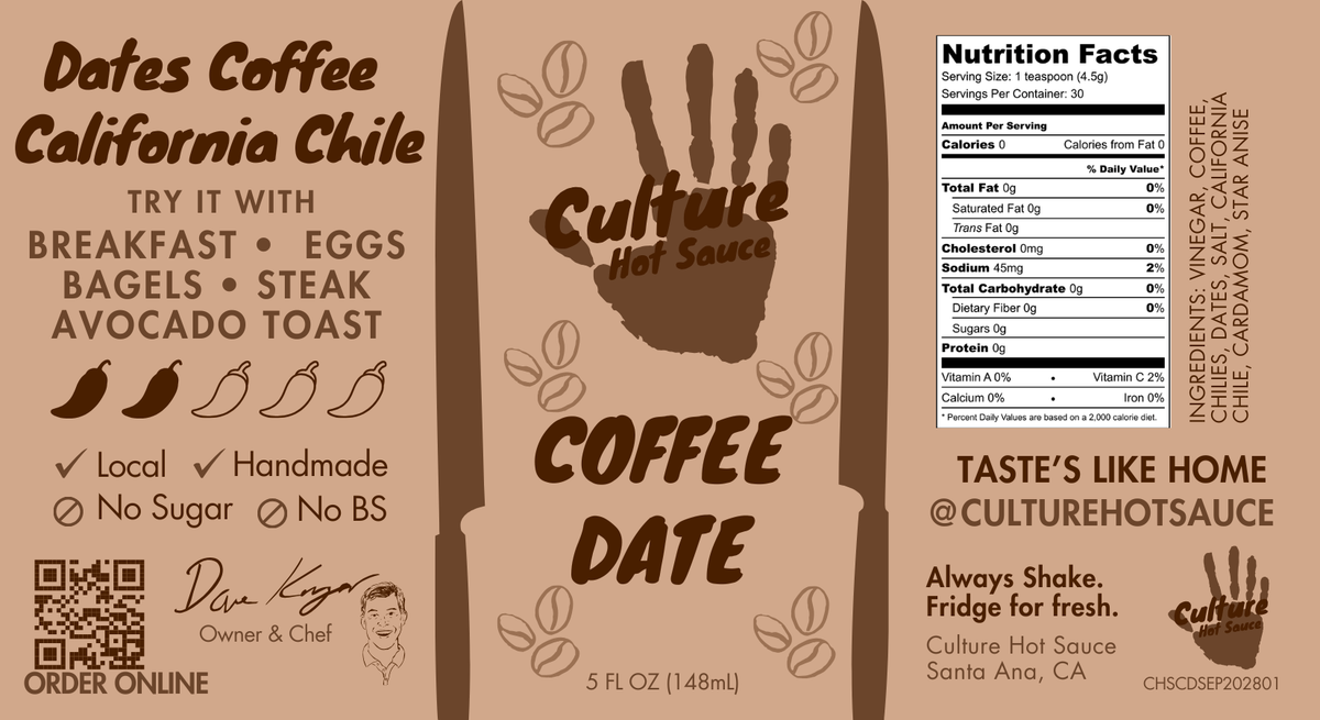 A flat printed coffee sauce label or packaging panel for Culture Hot Sauce, with the product name Dates Coffee California Chile, serving size 5 fl oz, nutrition facts, usage suggestions, QR code, and contact information on a tan background.